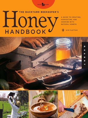 The Backyard Beekeeper's Honey Handbook - ebook